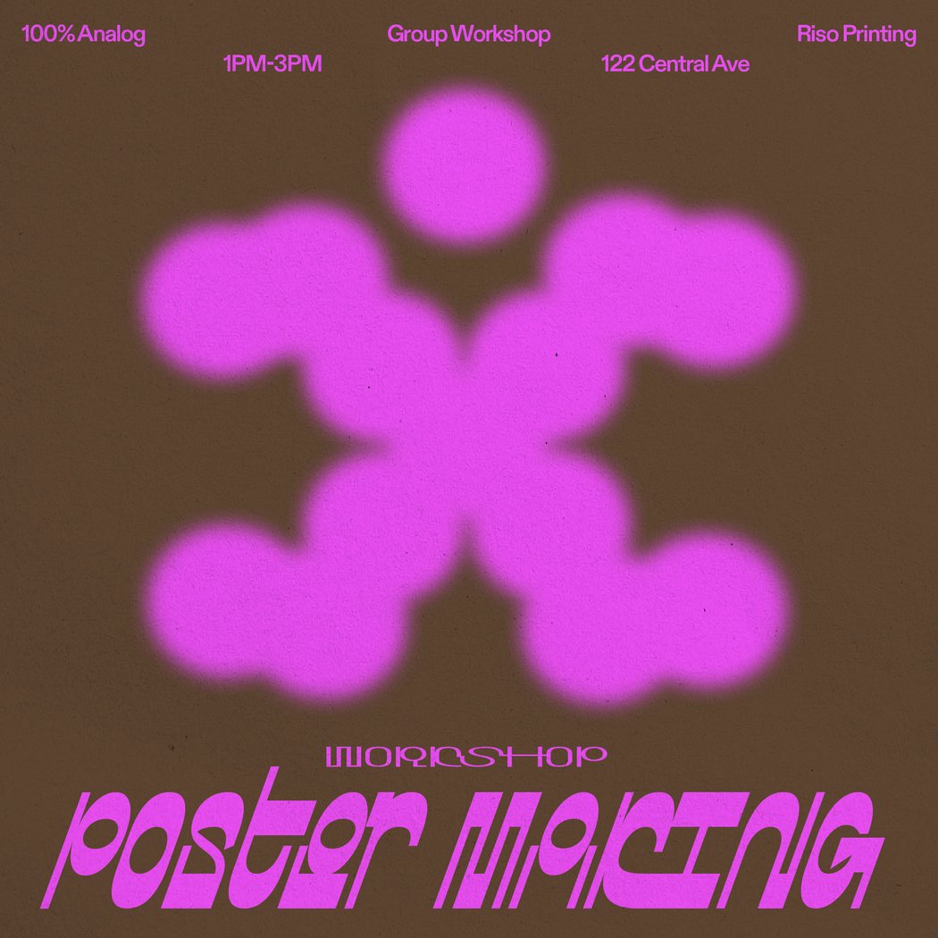POSTER MAKING Group Workshop RISO WORKSHOP 2