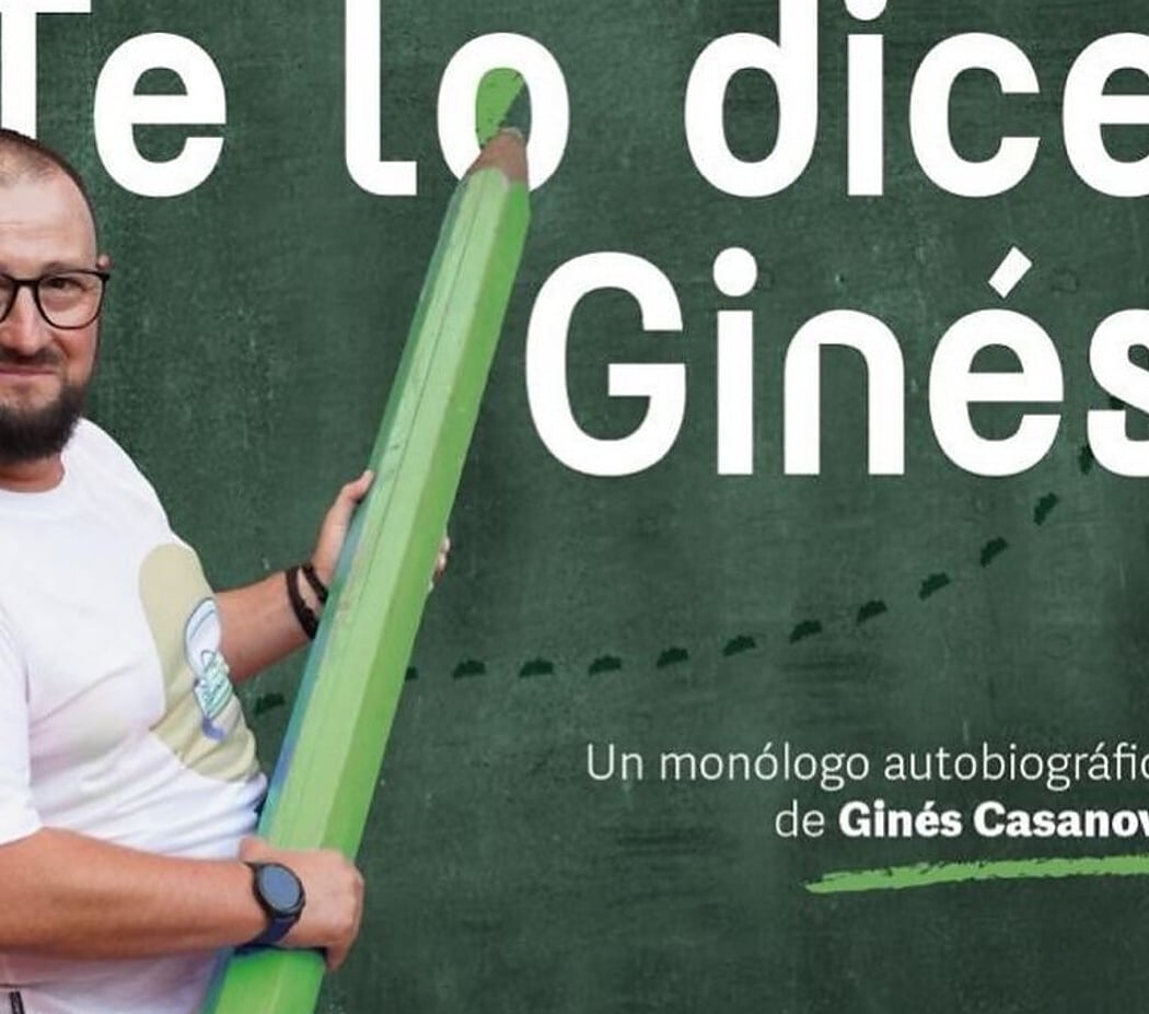 Te lo dice Ginés