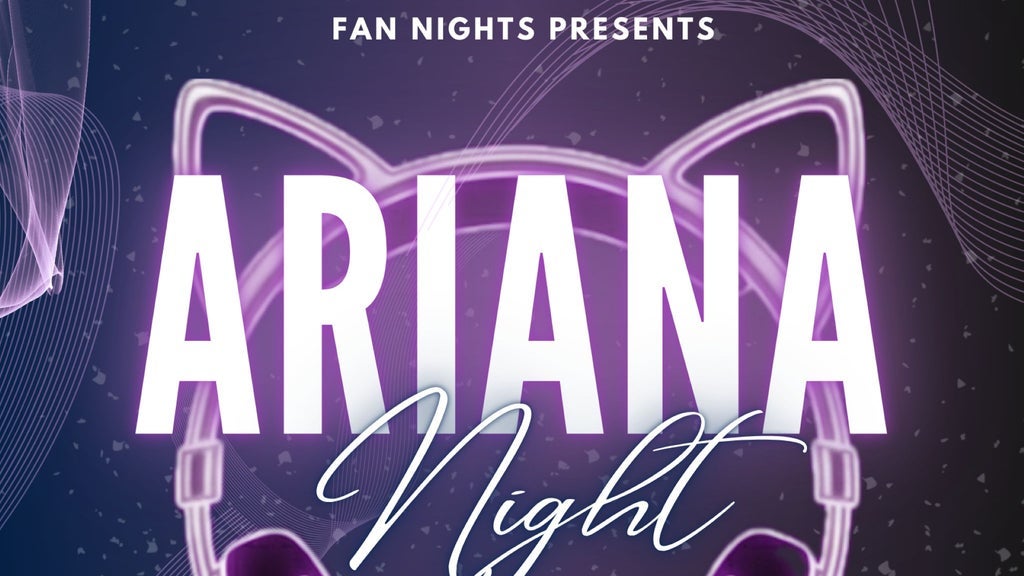 Ariana Grande Dance Night 1