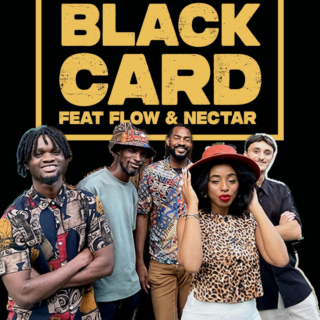 BLACK CARD SPECIALE / FLOW AND NECTAR 1