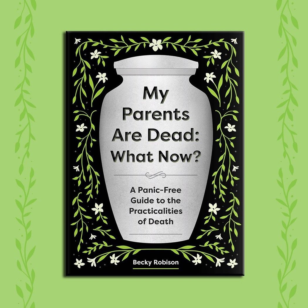 My Parents Are Dead: What Now? Author Becky Robison in convo w/Lauren Seeley 1