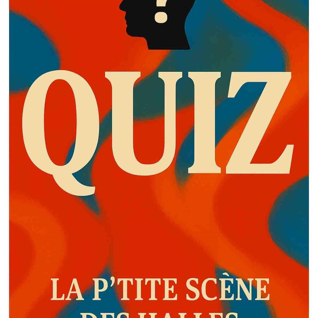 Quiz à La P’tite Scène 1