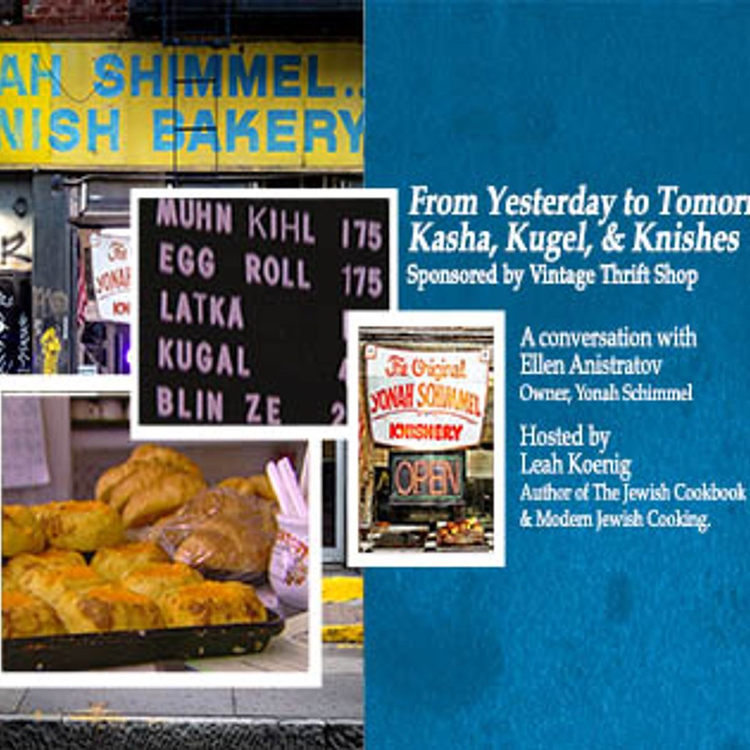 From Yesterday to Tomorrow: Kasha, Kugel, and Knishes 1