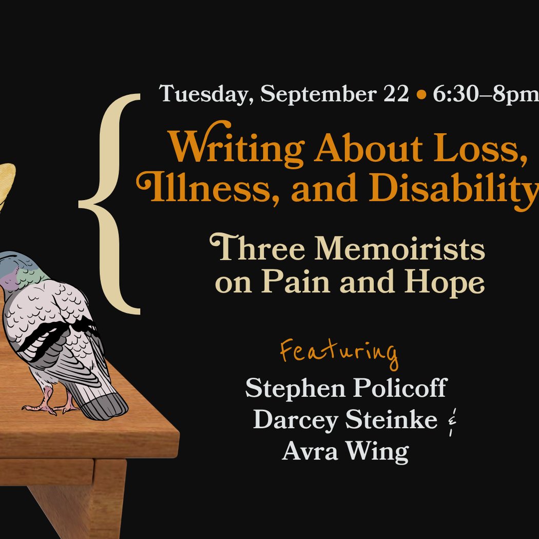 Writing About Loss, Illness, and Disability: Three Memoirists on Pain and Hope 1