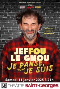 Jeffou Le Gnou : Je panse donc je suis 1