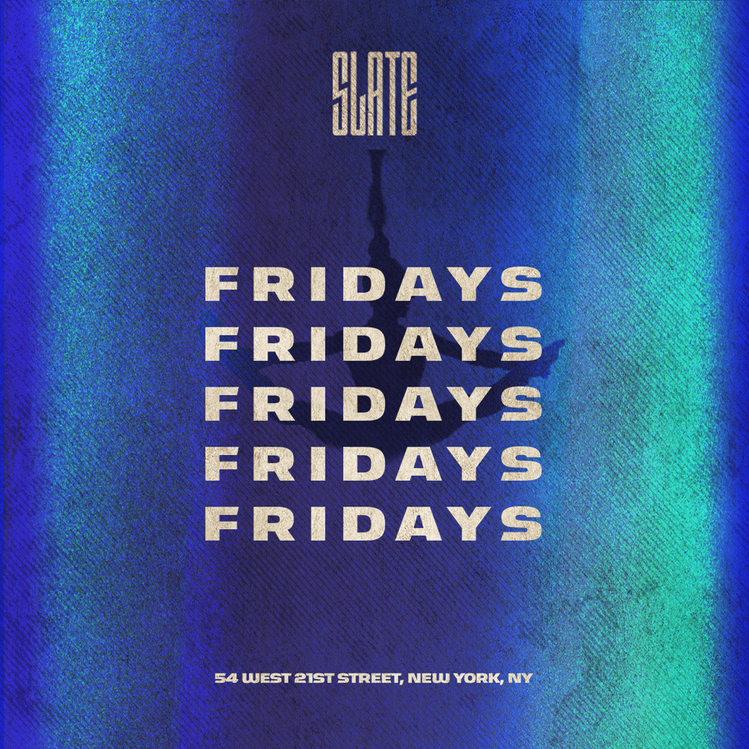Slate Fridays