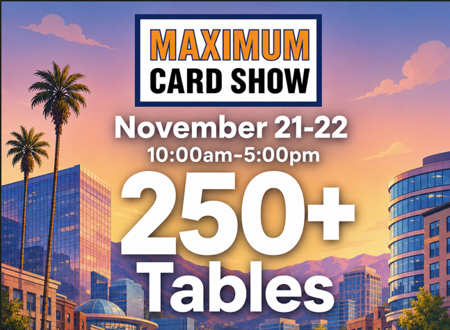 Maximum Card Show 2