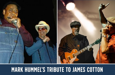 Mark Hummel’s Tribute to James Cotton 1