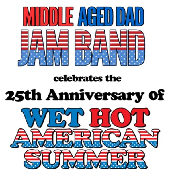 Middle Aged Dad Jam Band Celebrate 25 Years of Wet Hot American Summer 1