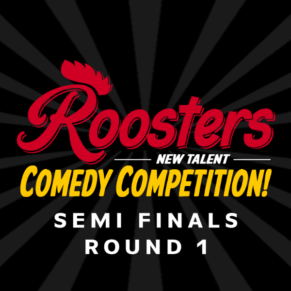 Roosters New Talent Comedy Competition - Semi-Finals Round 1 1
