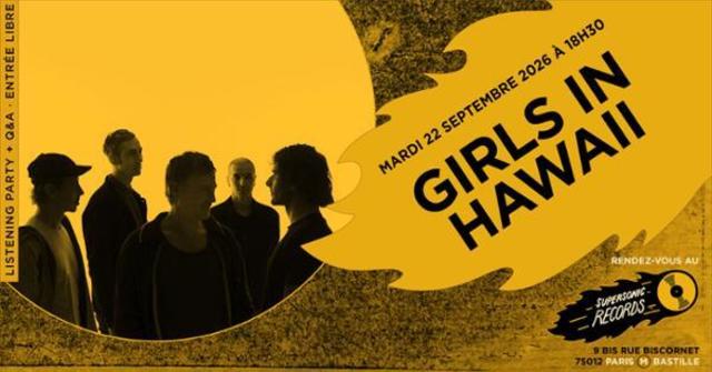 Girls In Hawaii Listening Party + Q&A