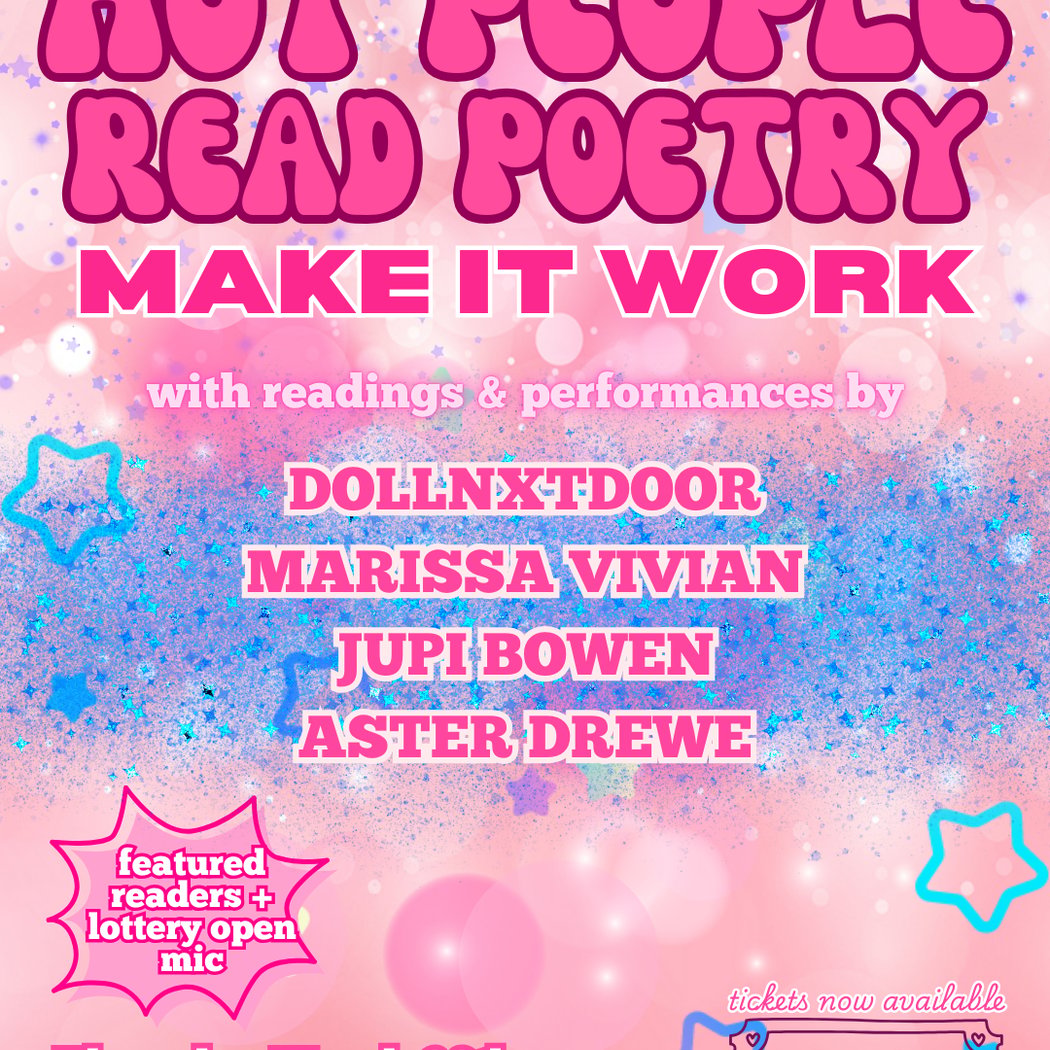 Hot People Read Poetry: Make it Work 1