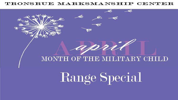 Month of the Military Child Range Special 1