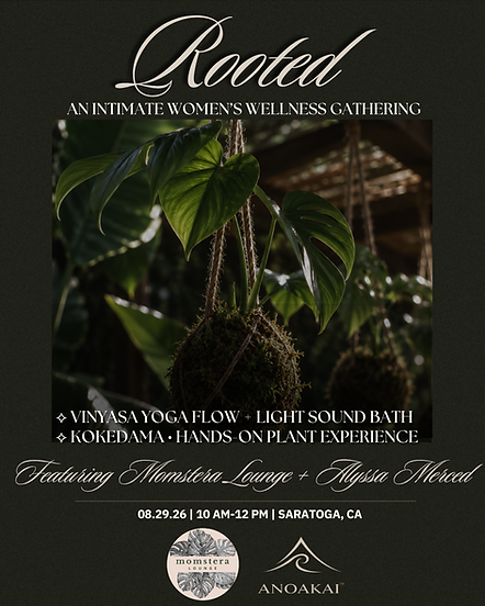 ROOTED G — An ANOAKAI Experience