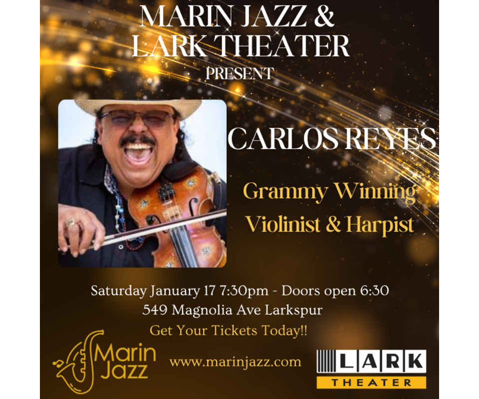 Marin Jazz Presents Carlos Reyes 1