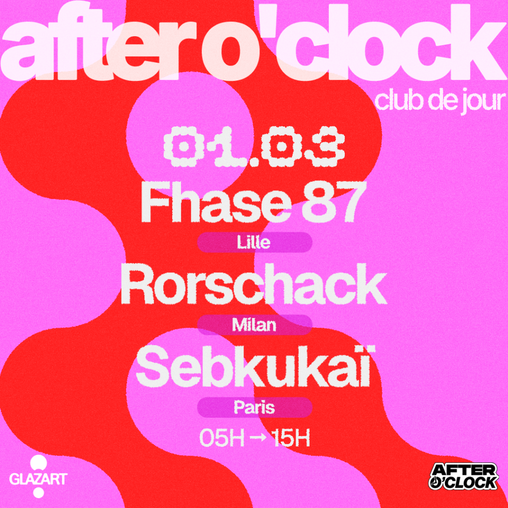 AFTER O’CLOCK : RORSCHACK – FHASE 87 – SEBKUKAÏ 1