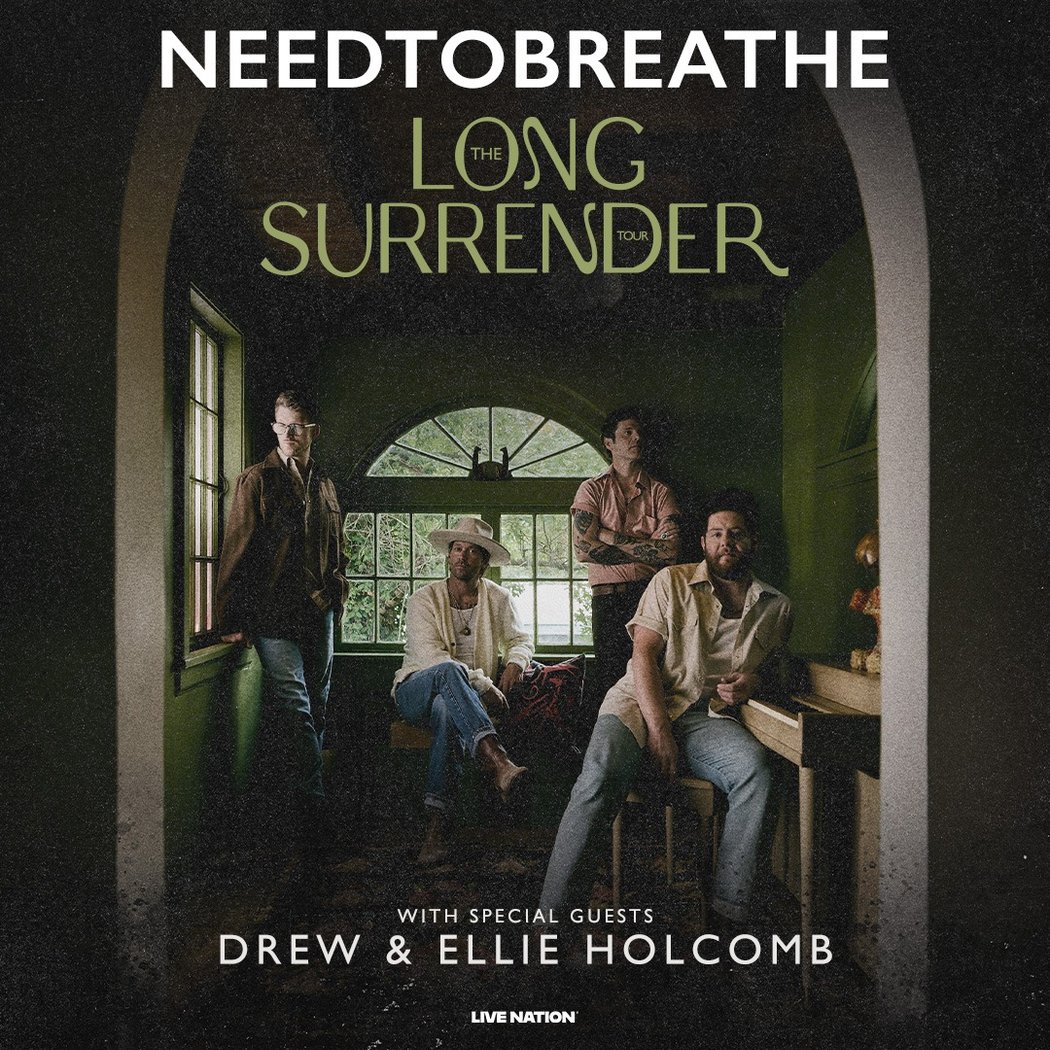 NEEDTOBREATHE: The Long Surrender Tour 1