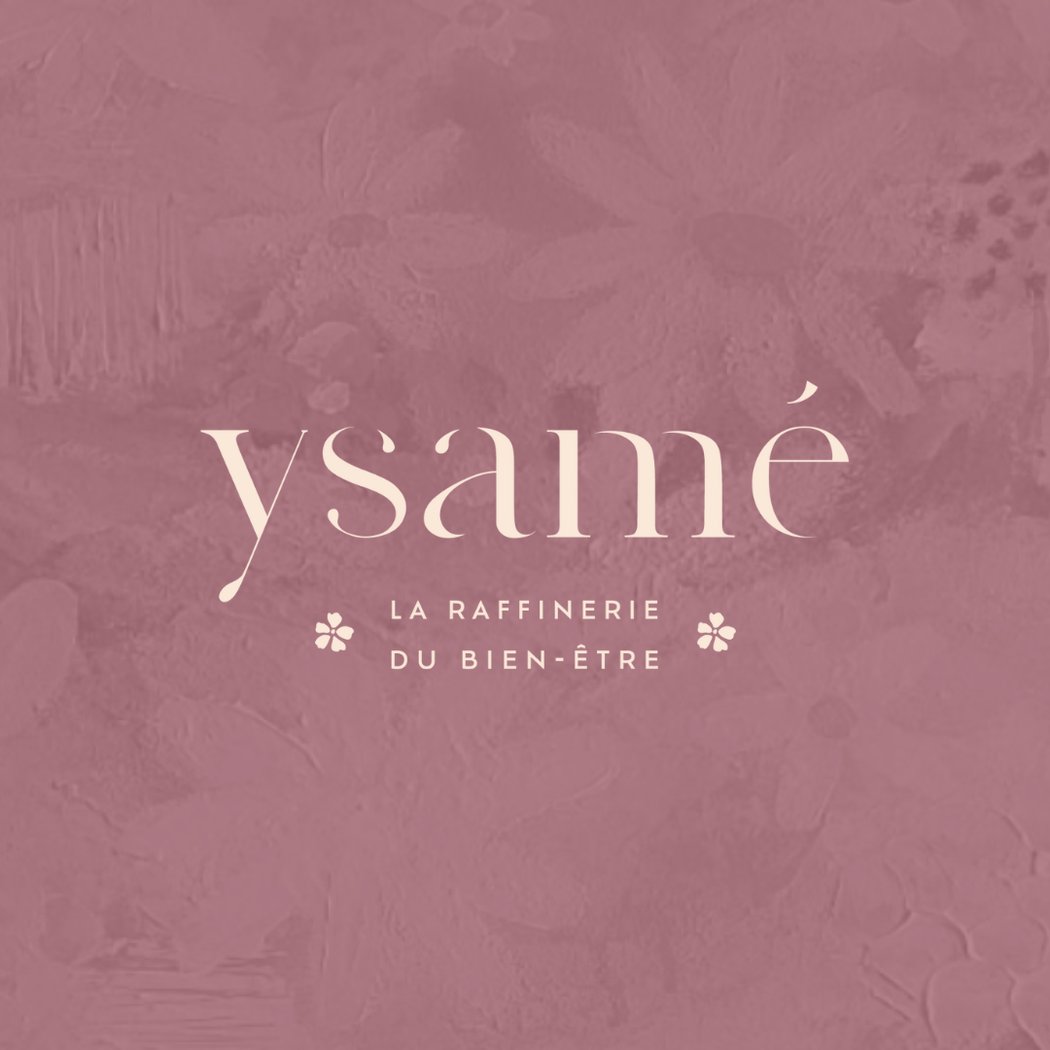 Ysamé - La Raffinerie du bien-être 2