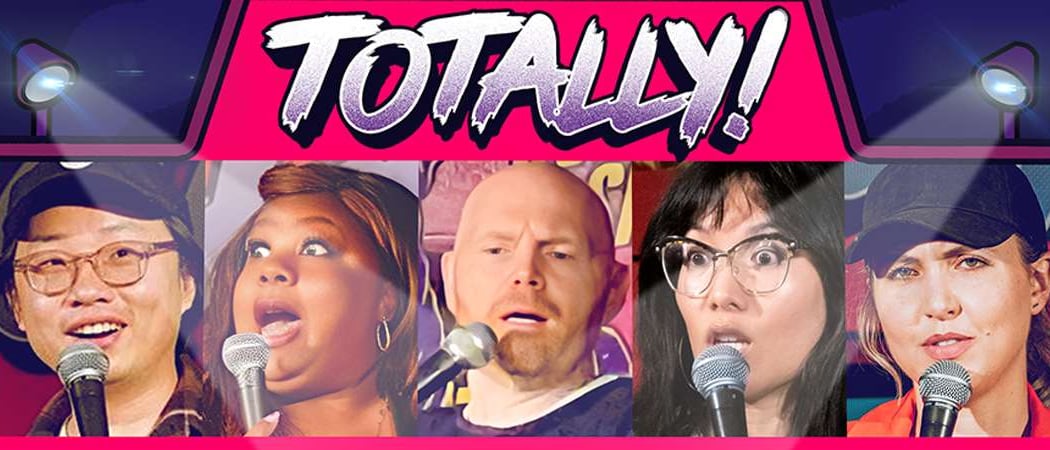Totally! Standup Comedy With Comics from HBO and Netflix 1