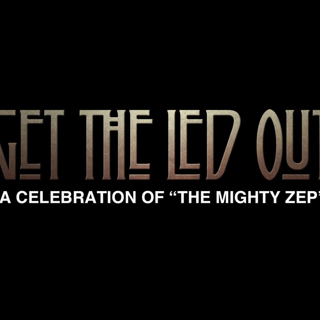 Get the Led Out 2