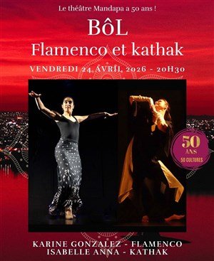 BôL - Flamenco et kathak - Triptyque de danse contemporaine 1
