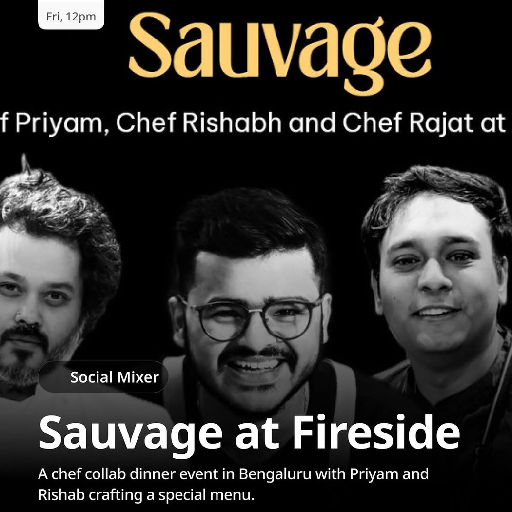 Sauvage | Chef Priyam, Chef Rishabh & Chef Rajat at Fireside 1
