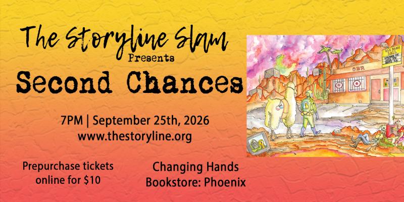 The Storyline Slam: "Second Chances"