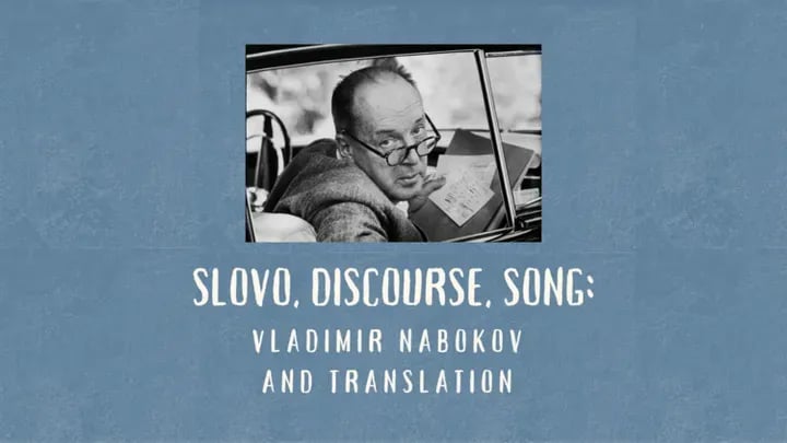 Slavic Colloquium: Lisa Ryoko Wakamiya - Slovo, Discourse, Song: Vladimir Nabokov and Translation 1