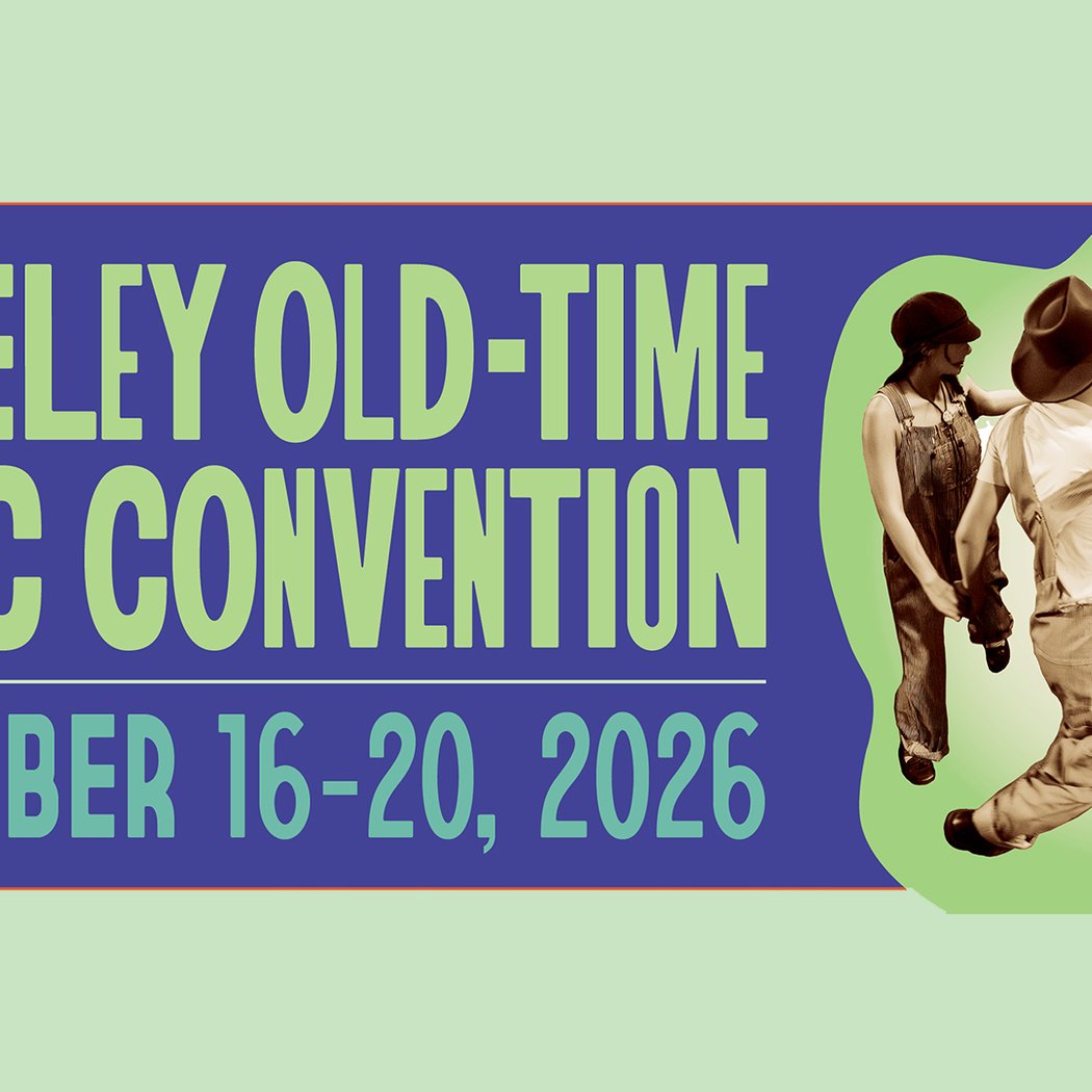 The Berkeley Old Time Music Convention with Alice Gerrard, Justin Robinson and The Forty Drop Few