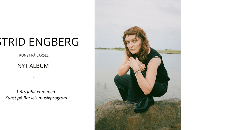 Astrid Engberg x Kunst p R Barsel