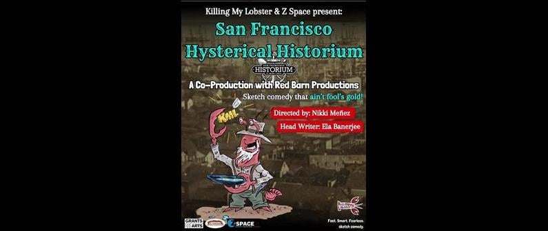 Killing My Lobster & Z Space Present: Hysterical Historium