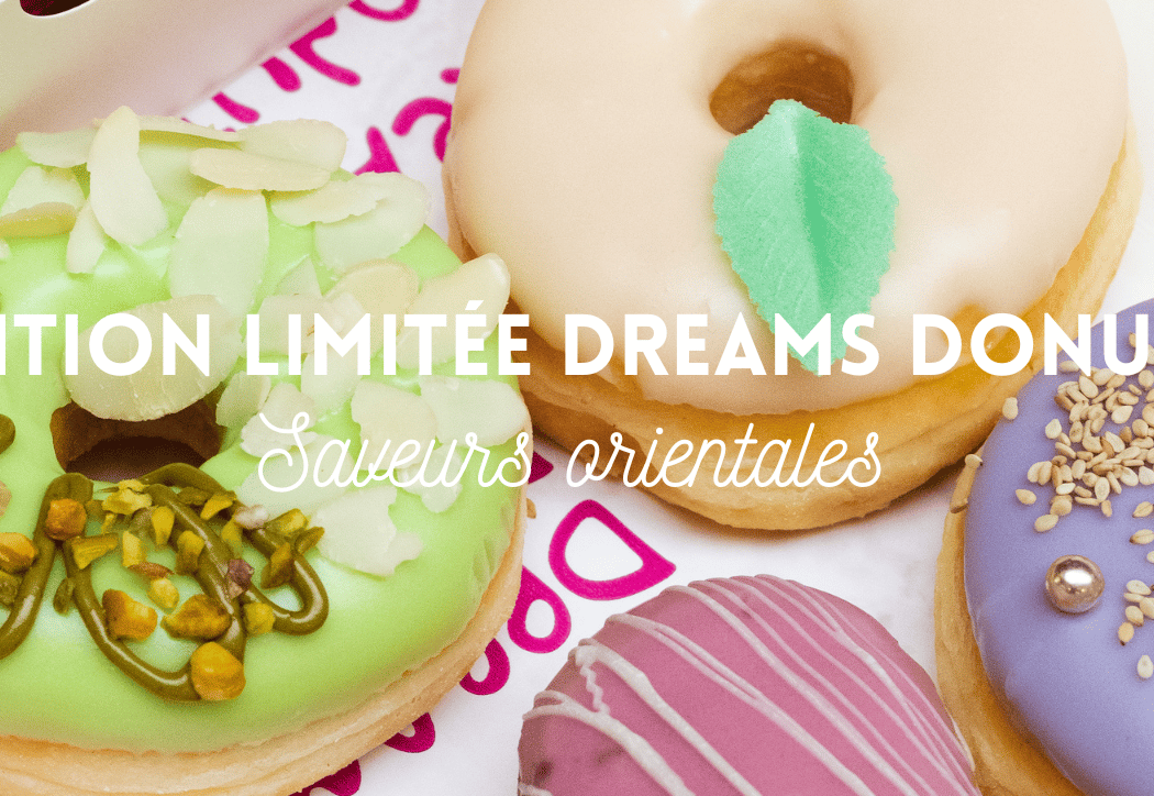 Dreams Donuts dévoile une collection spéciale aux saveurs orientales 1