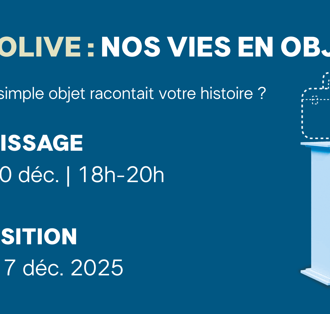 Expo Live : nos vies en objets 1