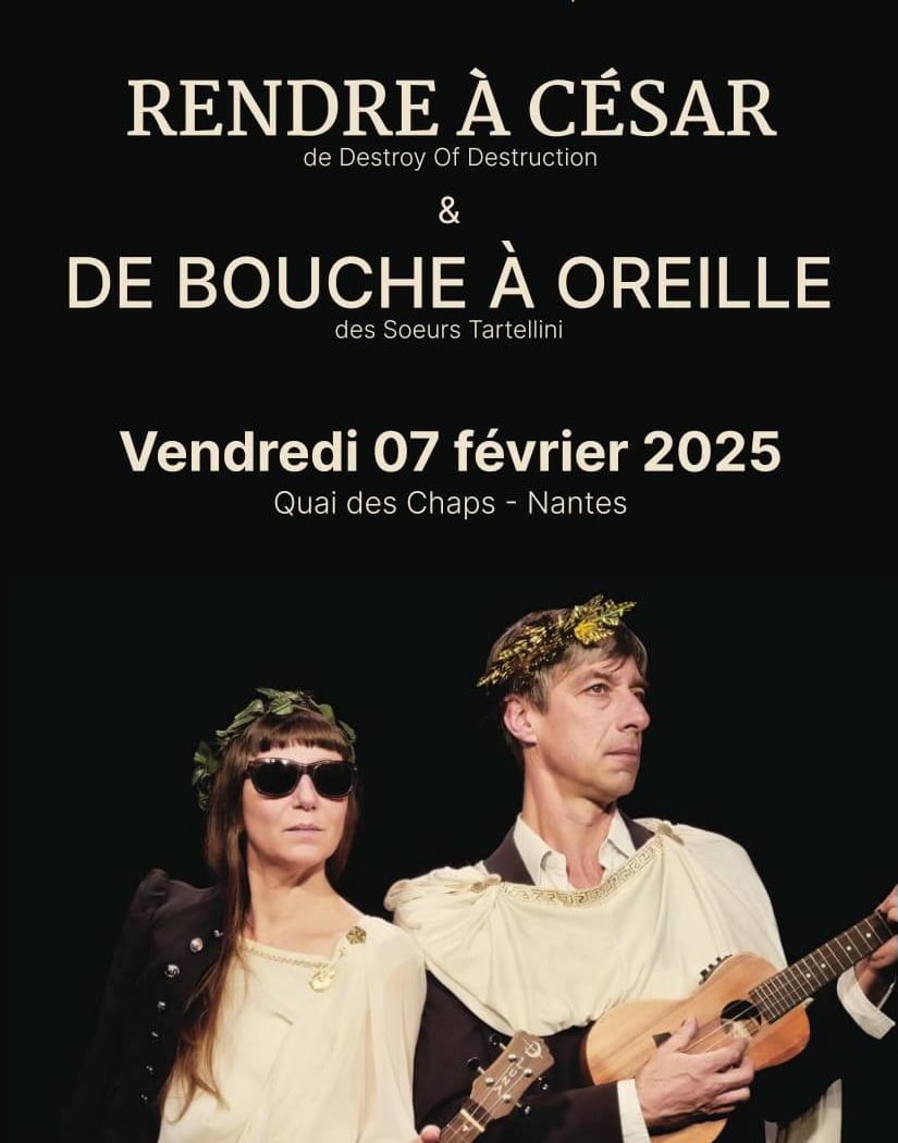 De Bouche à Oreille et Rendre à César 1