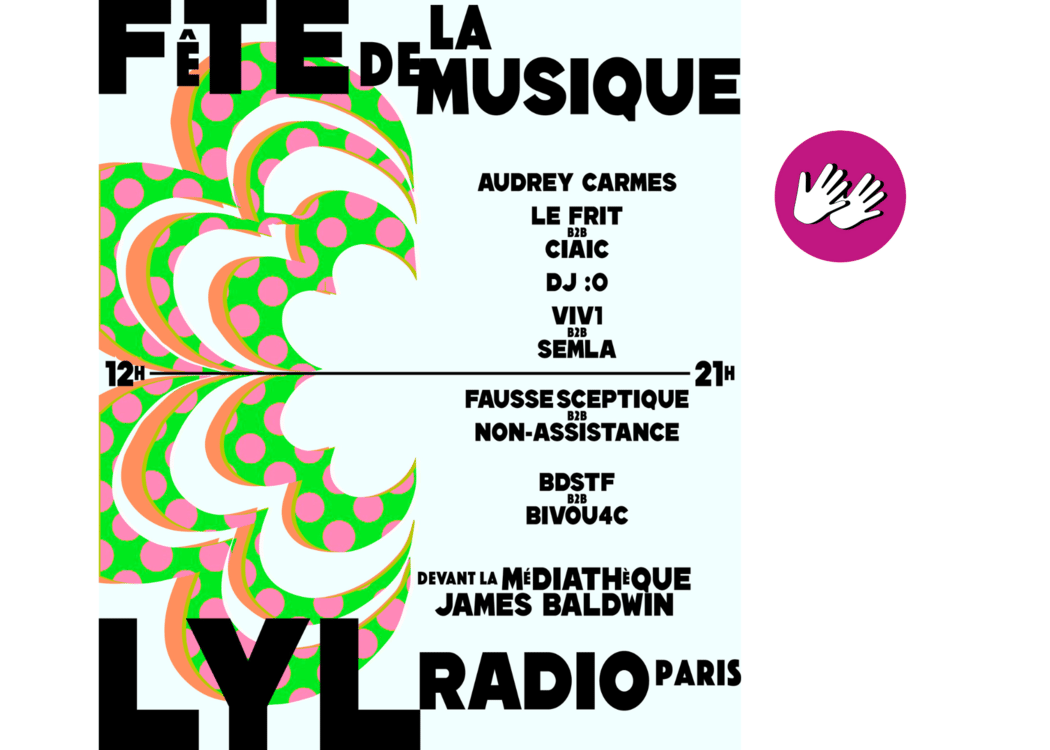 Fête de la musique - DJ Sets avec Lyl Radio 1