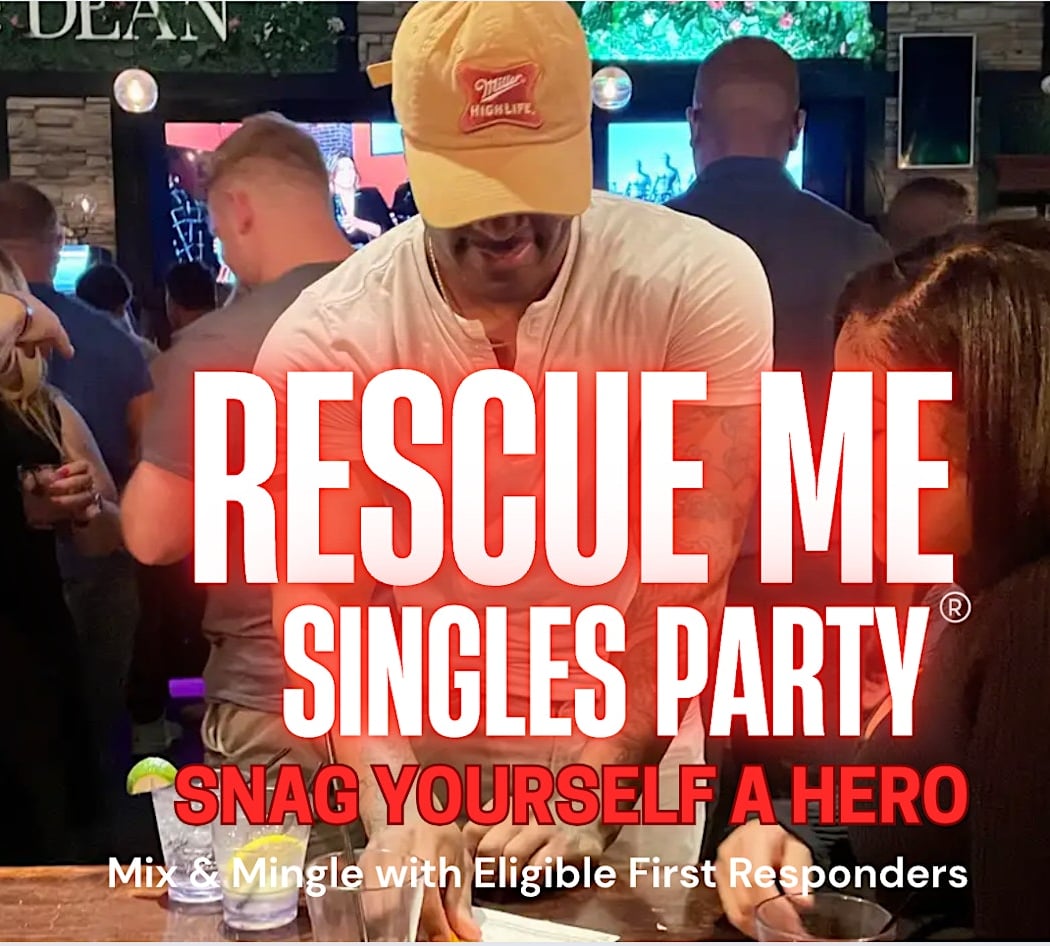 Rescue Me" Singles Party (Snag Yourself A Hero)