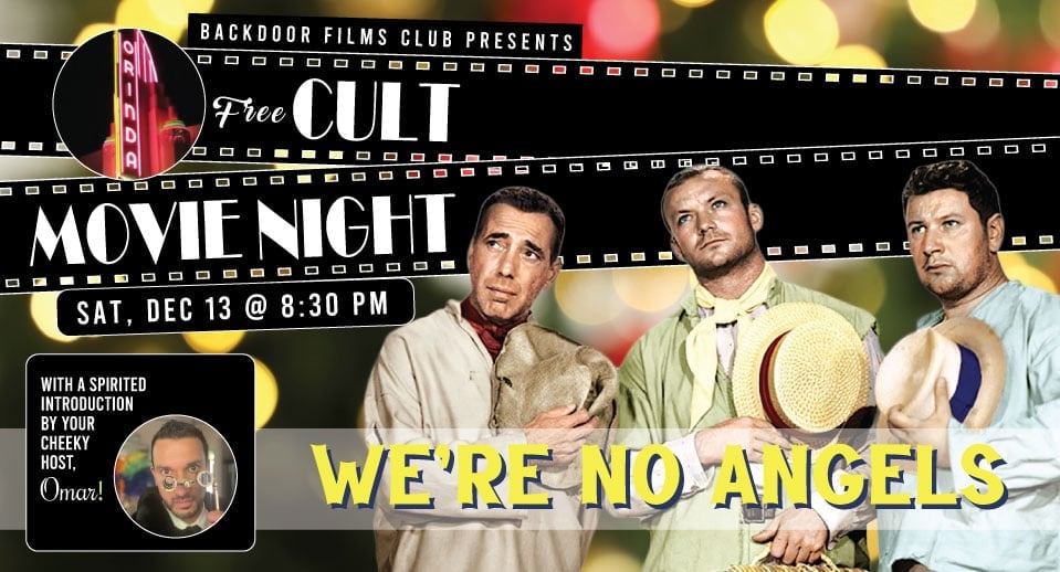 Cult Movie Night - We're No Angels (1955) presented by Backdoor Films 1