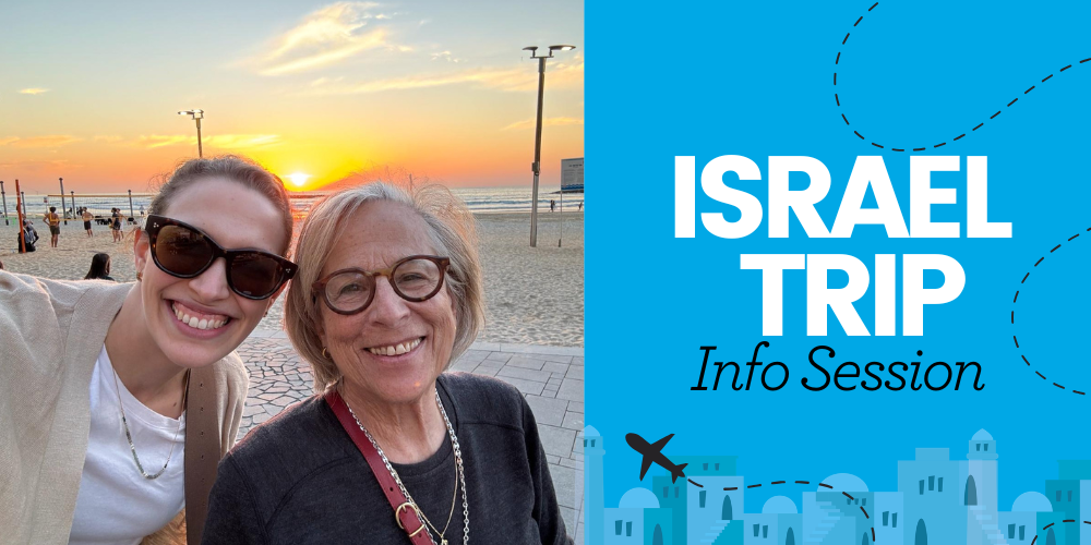 Israel Trip | Information Session 1