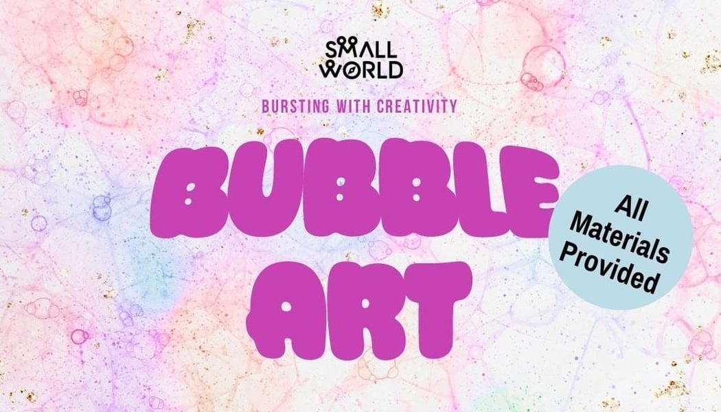 Bubble Art Workshop 1
