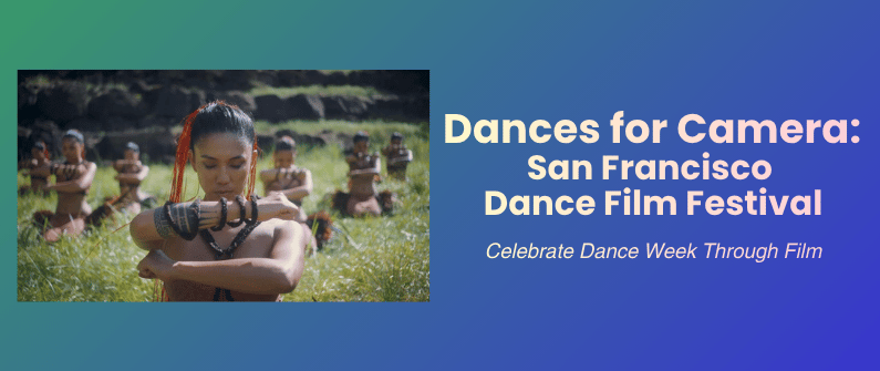 San Francisco Dance Film Festival 1