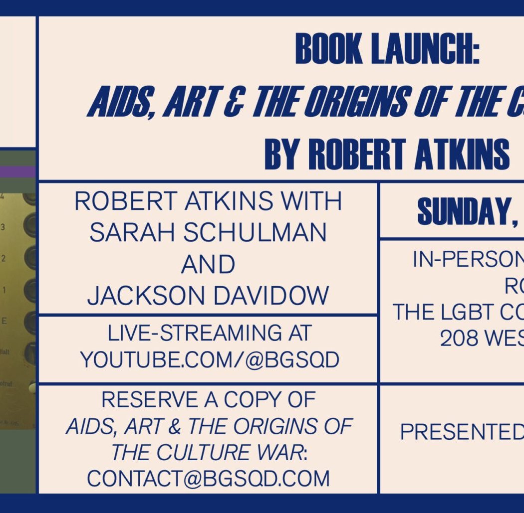 Book Launch: AIDS, Art & the Origins of the Culture War by Robert Atkins 1