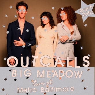 OUTCALLS w/ Big Meadow 1