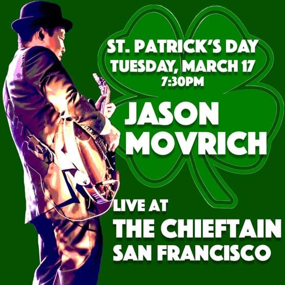 St. Patrick’s Day with JASON MOVRICH 1