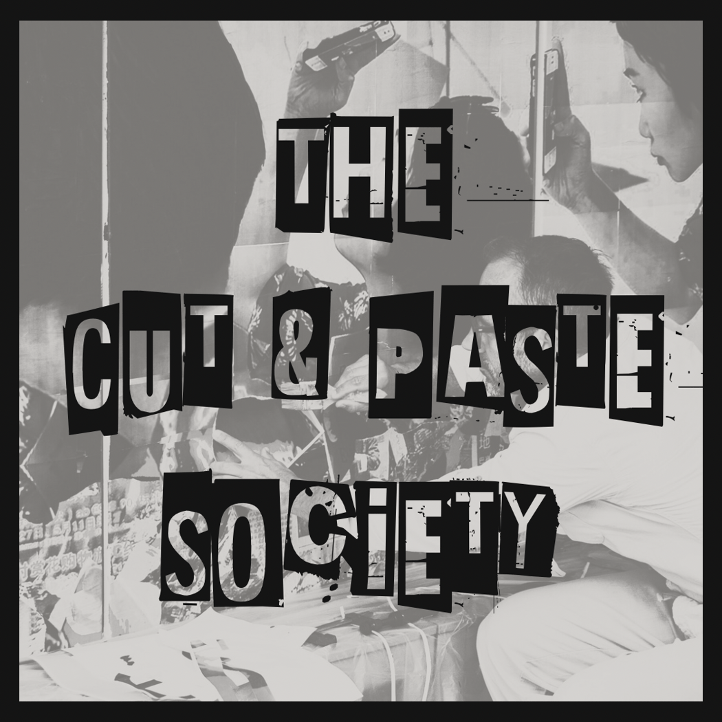 The Cut & Paste Society — THE EXCHANGE 1