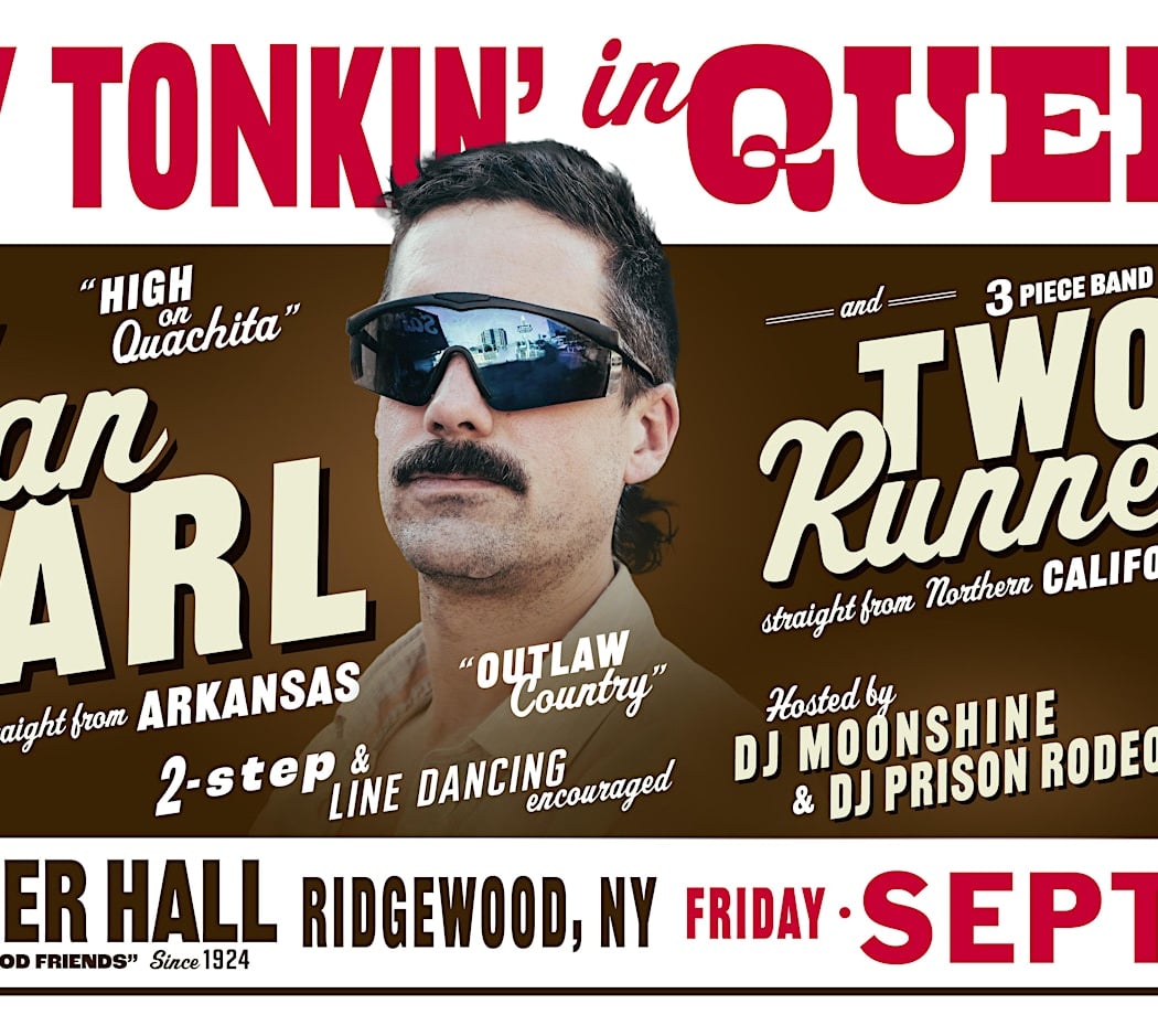 Honky Tonkin' in person with Dylan Earl and Two Runner