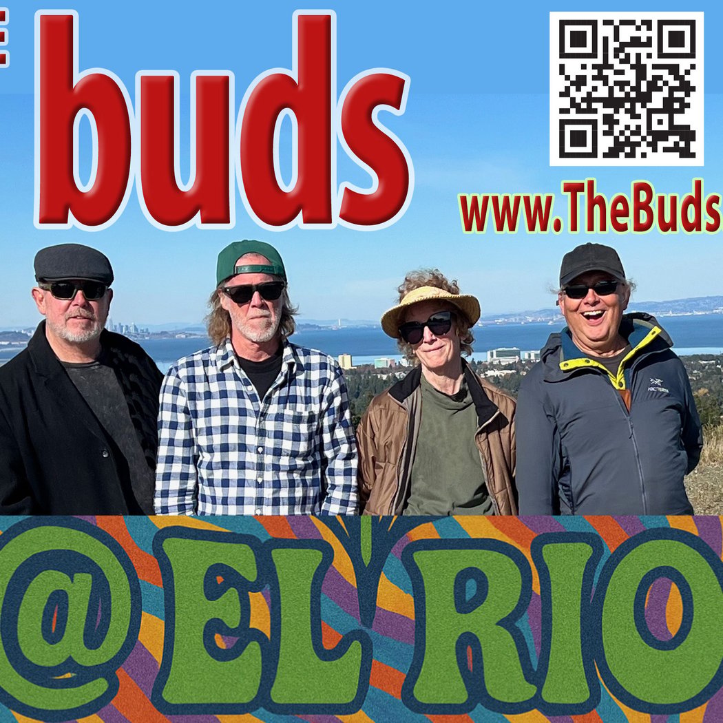 The Buds at El Rio 1