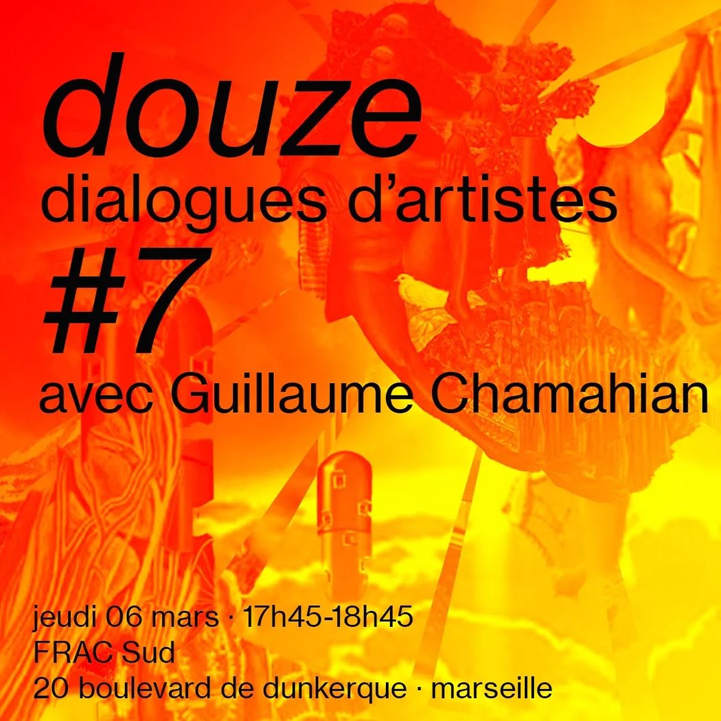 douze : dialogues d’artistes #7 - Rencontre avec Guillaume Chamahian, modérée par la curatrice Won Jin Choi 1