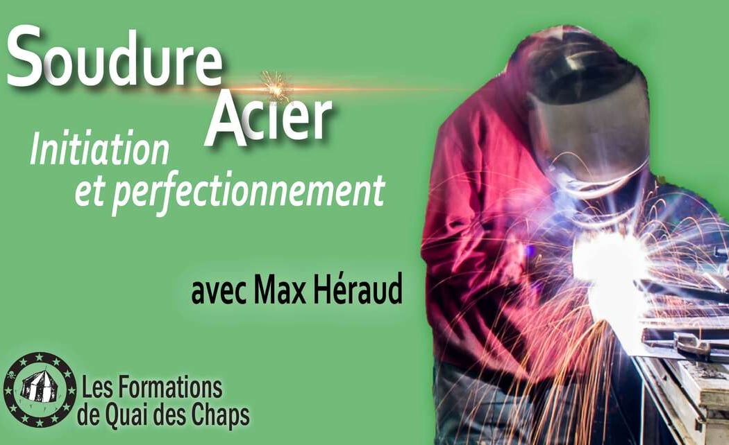Soudure Acier : Initiation et Perfectionnement avec Maxime Héraud 1