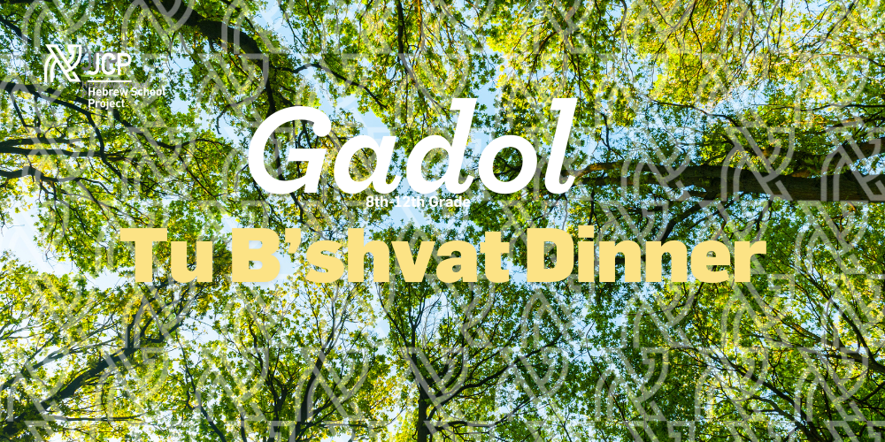 HSP Gadol 8th & 9th Grade Tu B'Shevat Shabbat Dinner 1