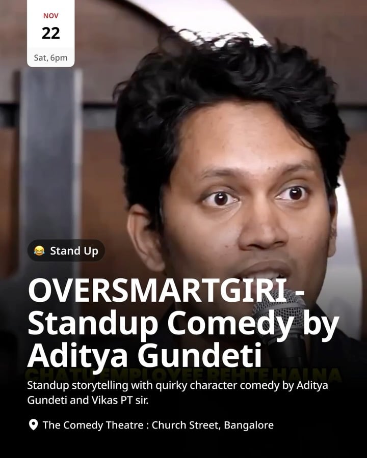 Oversmartgiri – Standup Comedy by Aditya Gundeti 1